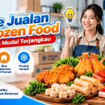 10 Ide Jualan Frozen Food Peluang Usaha Modal Terjangkau