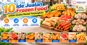 10 Ide Jualan Frozen Food – Peluang Usaha Modal Terjangkau