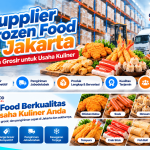 Supplier Frozen Food Jakarta Harga Grosir untuk Usaha Kuliner