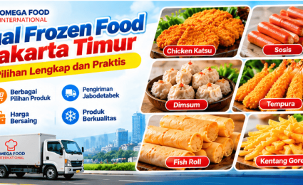 Jual Frozen Food Jakarta Timur, Pilihan Lengkap dan Praktis
