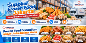 Supplier Frozen Food Jakarta Harga Grosir untuk Usaha Kuliner